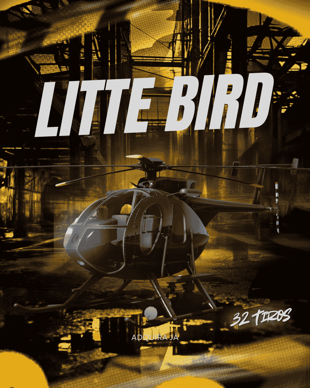LITTLE BIRD - 32 TIROS