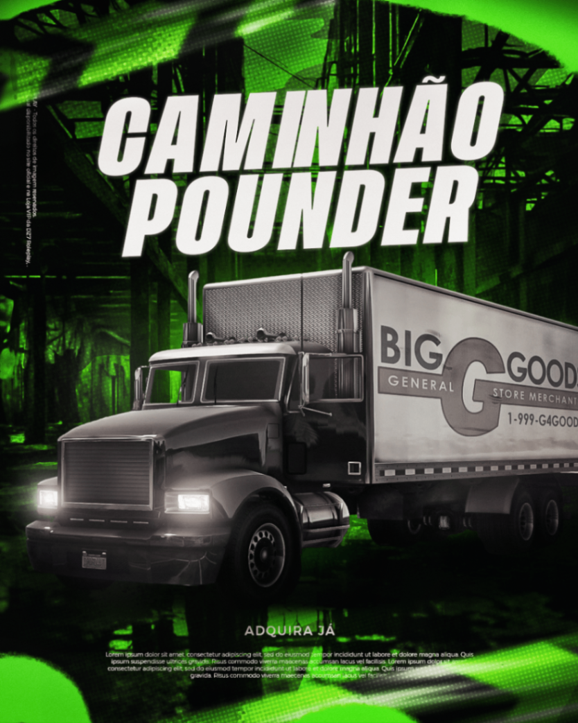 CAMINHÃO POUNDER - 30 DIAS